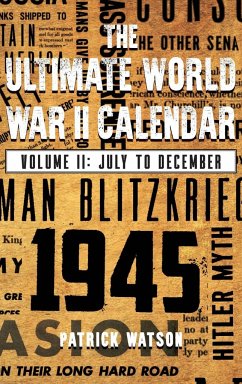 The Ultimate World War II Calendar - Watson, Patrick