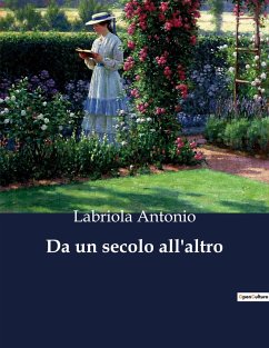 Da un secolo all'altro - Antonio, Labriola