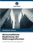 Wirtschaftliche Bedeutung der Währungsreformen