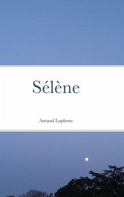 Sélène - Luphenz, Arnaud