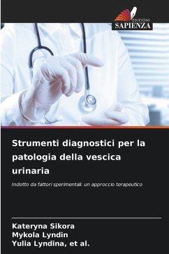 Strumenti diagnostici per la patologia della vescica urinaria - Sikora, Kateryna;L_nd_n, Mykola;L_nd_na, et al., Yulia