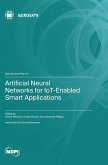 Artificial Neural Networks for IoT-Enabled Smart Applications