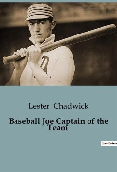 Baseball Joe Captain of the Team - Chadwick, Lester