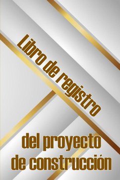 Libro de registro del proyecto de construcción - Mendez Artega, Pablito