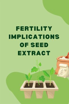 Fertility Implications of Seed Extract - Sarbaya, S.