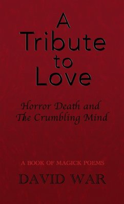 A Tribute To Love Horror Death And The Crumbling Mind - War, David