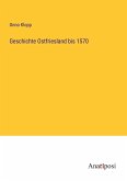 Geschichte Ostfriesland bis 1570