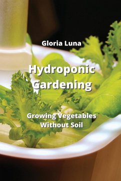 Hydroponic Gardening - Luna, Gloria