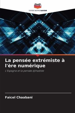 La pensée extrémiste à l'ère numérique - Chaabani, Faicel