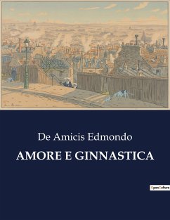 AMORE E GINNASTICA - Edmondo, de Amicis