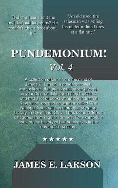 Pundemonium! Vol. 4 - Larson, James E.