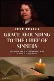 Grace Abounding To The Chief of Sinners