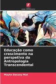 Educação como crescimento na perspetiva da Antropologia Transcendental