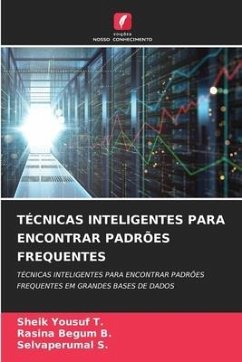 TÉCNICAS INTELIGENTES PARA ENCONTRAR PADRÕES FREQUENTES - T., Sheik Yousuf;B., Rasina Begum;S., Selvaperumal