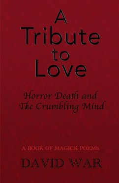 A Tribute To Love Horror Death And The Crumbling Mind - War, David