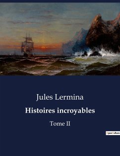 Histoires incroyables - Lermina, Jules