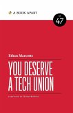 You Deserve a Tech Union