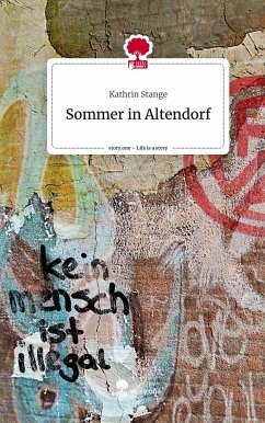 Sommer in Altendorf. Life is a Story - story.one - Stange, Kathrin