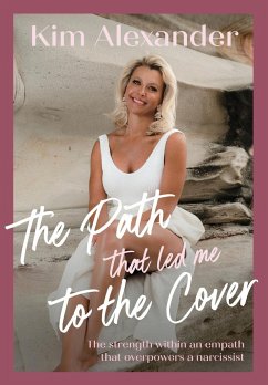 The Path that led me To The Cover - Alexander, Kim