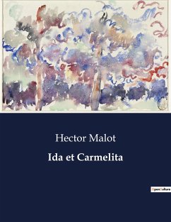 Ida et Carmelita - Malot, Hector