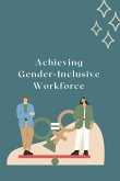 Achieving Gender-Inclusive Workforce