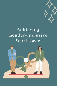 Achieving Gender-Inclusive Workforce - Desai, Rashmi