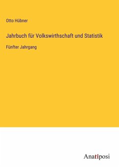 Jahrbuch für Volkswirthschaft und Statistik - Hübner, Otto