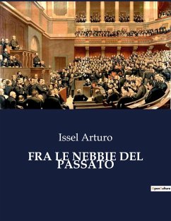 FRA LE NEBBIE DEL PASSATO - Arturo, Issel