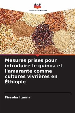 Mesures prises pour introduire le quinoa et l'amarante comme cultures vivrières en Éthiopie - Itanna, Fisseha