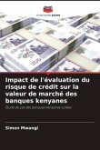 Impact de l'évaluation du risque de crédit sur la valeur de marché des banques kenyanes