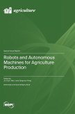 Robots and Autonomous Machines for Agriculture Production