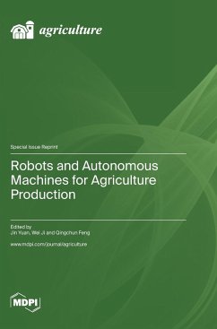 Robots and Autonomous Machines for Agriculture Production