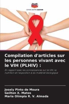 Compilation d'articles sur les personnes vivant avec le VIH (PLHIV) : - Pinto de Moura, Josely;X. Matos, Geilton;R. V. Almada, Maria Olímpia