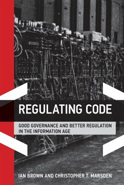 Regulating Code - Brown, Ian; Marsden, Christopher T.