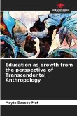 Education as growth from the perspective of Transcendental Anthropology
