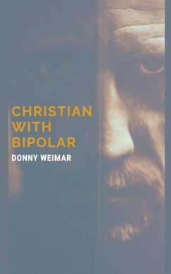 Christian With Bipolar - Weimar, Donny