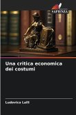 Una critica economica dei costumi