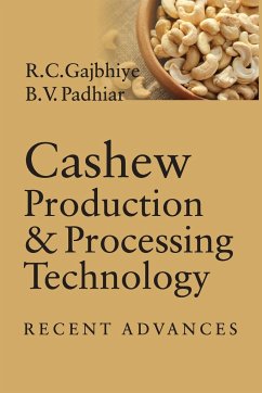 Cover Cashew Production and Processing Technology: Recent Advances
