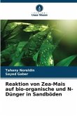 Reaktion von Zea-Mais auf bio-organische und N-Dünger in Sandböden