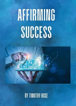 Affirming Success - Rose, Timothy