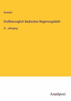 Großherzoglich Badisches Regierungsblatt - Anonym