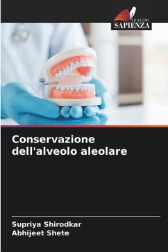 Conservazione dell'alveolo aleolare - Shirodkar, Supriya;Shete, Abhijeet