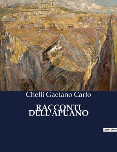 RACCONTI DELL'APUANO - Gaetano Carlo, Chelli