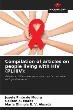 Compilation of articles on people living with HIV (PLHIV): - Pinto de Moura, Josely;X. Matos, Geilton;R. V. Almada, Maria Olímpia