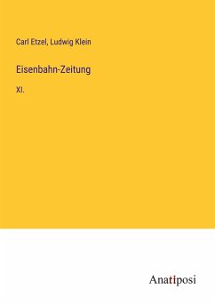 Eisenbahn-Zeitung - Etzel, Carl; Klein, Ludwig