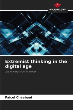 Extremist thinking in the digital age - Chaabani, Faicel