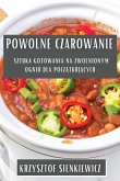 Powolne Czarowanie