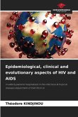 Epidemiological, clinical and evolutionary aspects of HIV and AIDS