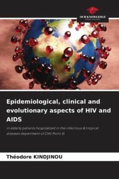 Epidemiological, clinical and evolutionary aspects of HIV and AIDS - KINDJINOU, Théodore