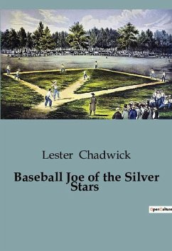 Baseball Joe of the Silver Stars - Chadwick, Lester